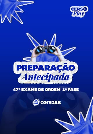 OAB 47º - 1ª Fase - Preparação Antecipada.